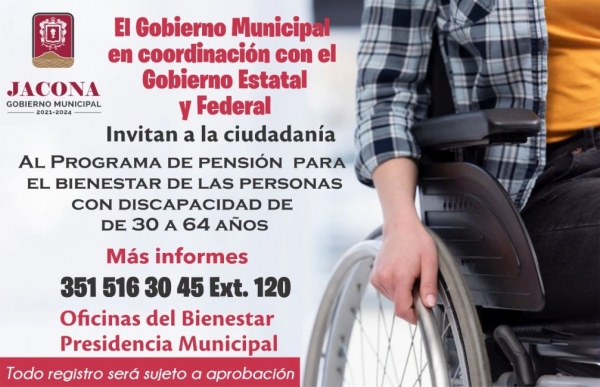 Invitación a todos los jaconenses de 30 a 64 años que cuenten con discapacidad total a inscribirse al programa Pensión para el Bienestar de las Personas con Discapacidad
